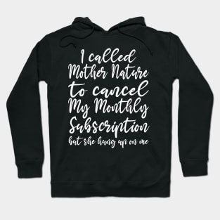 Monthly Subscription Cancelled Hoodie